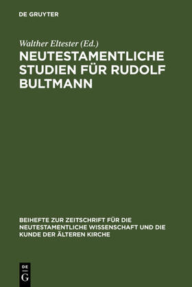 Eltester |  Neutestamentliche Studien für Rudolf Bultmann | eBook | Sack Fachmedien