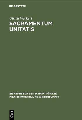 Wickert |  Sacramentum Unitatis | eBook | Sack Fachmedien