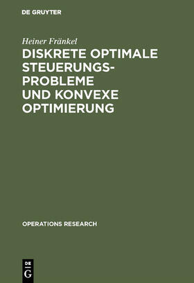 Fränkel |  Diskrete optimale Steuerungsprobleme und konvexe Optimierung | eBook | Sack Fachmedien