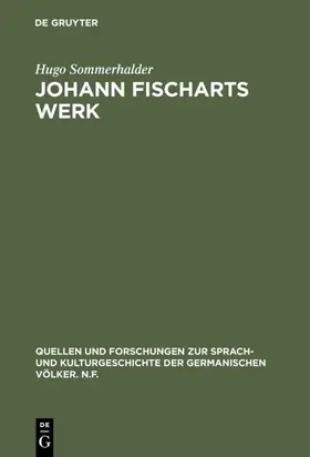 Sommerhalder |  Johann Fischarts Werk | eBook | Sack Fachmedien