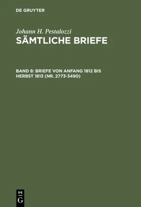 Dejung |  Briefe von Anfang 1812 bis Herbst 1813 (Nr. 2773-3490) | eBook | Sack Fachmedien