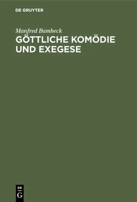 Bambeck |  Göttliche Komödie und Exegese | eBook | Sack Fachmedien