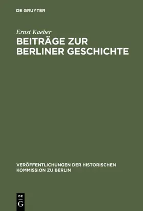 Kaeber / Vogel |  Beiträge zur Berliner Geschichte | eBook | Sack Fachmedien