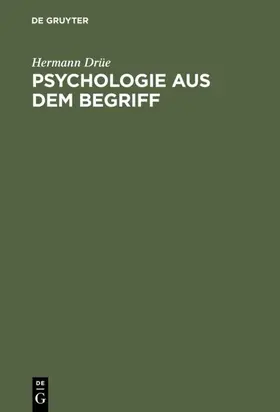 Drüe |  Psychologie aus dem Begriff | eBook | Sack Fachmedien