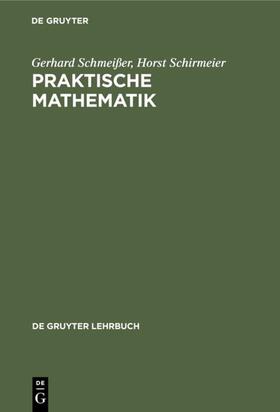 Schmeißer / Schirmeier |  Praktische Mathematik | eBook | Sack Fachmedien