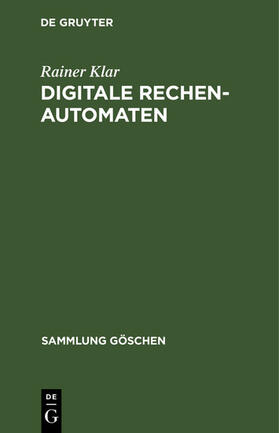 Klar |  Digitale Rechenautomaten | eBook | Sack Fachmedien