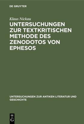 Nickau |  Untersuchungen zur textkritischen Methode des Zenodotos von Ephesos | eBook | Sack Fachmedien