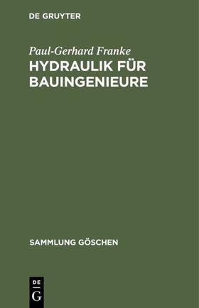 Franke |  Hydraulik für Bauingenieure | eBook | Sack Fachmedien