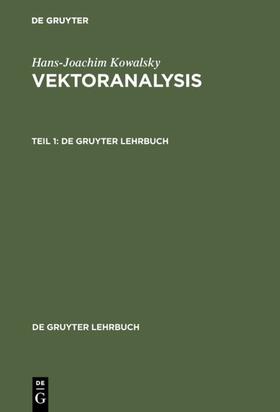 Kowalsky |  Hans-Joachim Kowalsky: Vektoranalysis. Teil 1 | eBook | Sack Fachmedien