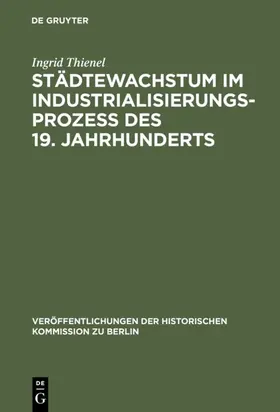 Thienel |  Städtewachstum im Industrialisierungsprozess des 19. Jahrhunderts | eBook | Sack Fachmedien