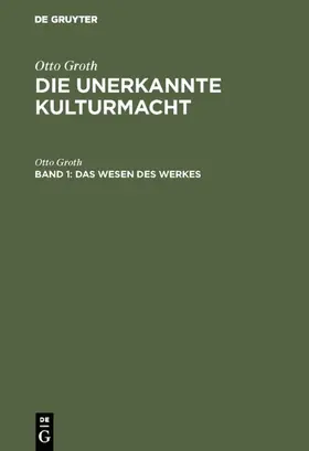 Groth |  Das Wesen des Werkes | eBook | Sack Fachmedien