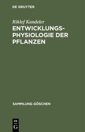 Kandeler |  Entwicklungsphysiologie der Pflanzen | eBook | Sack Fachmedien