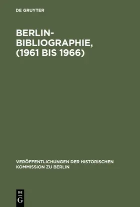 Scholz / Stromayer |  Berlin-Bibliographie, (1961 bis 1966) | eBook | Sack Fachmedien