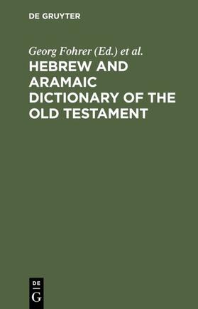 Fohrer / Hoffmann / Huber |  Hebrew and Aramaic Dictionary of the Old Testament | eBook | Sack Fachmedien