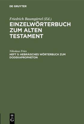Fries |  Hebräisches Wörterbuch zum Dodekapropheton | eBook | Sack Fachmedien