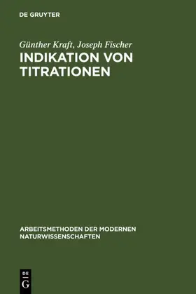 Kraft / Fischer |  Indikation von Titrationen | eBook | Sack Fachmedien