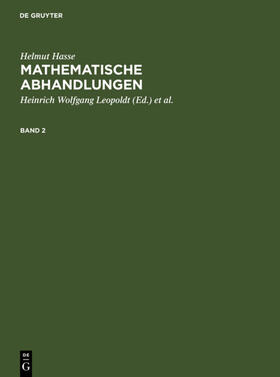 Leopoldt / Hasse / Roquette |  Helmut Hasse: Mathematische Abhandlungen. 2 | eBook | Sack Fachmedien