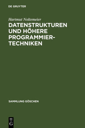 Noltemeier |  Datenstrukturen und höhere Programmiertechniken | eBook | Sack Fachmedien