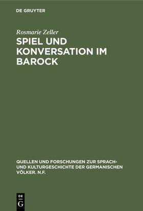 Zeller |  Spiel und Konversation im Barock | eBook | Sack Fachmedien