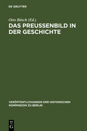 Büsch |  Das Preußenbild in der Geschichte | eBook | Sack Fachmedien