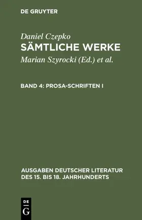 Czepko |  Prosa-Schriften I | eBook | Sack Fachmedien