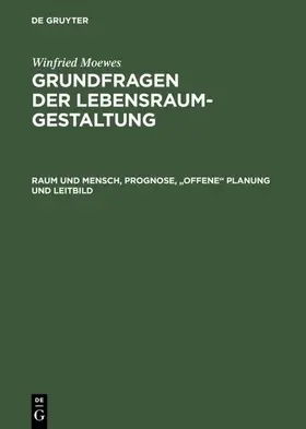  Raum und Mensch, Prognose, "offene" Planung und Leitbild | eBook | Sack Fachmedien