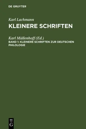 Müllenhoff |  Kleinere Schriften zur deutschen Philologie | eBook | Sack Fachmedien