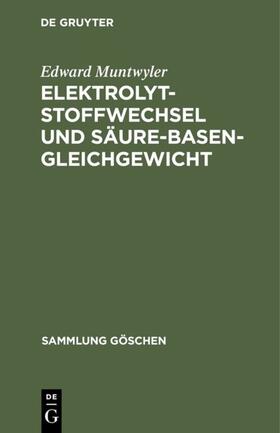 Muntwyler |  Elektrolytstoffwechsel und Säure-Basen-Gleichgewicht | eBook | Sack Fachmedien