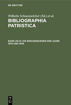 Schneemelcher / Schäferdiek |  Die Erscheinungen der Jahre 1975 und 1976 | eBook | Sack Fachmedien