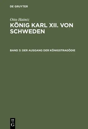 Haintz |  Der Ausgang der Königstragödie (1715–1719) | eBook | Sack Fachmedien