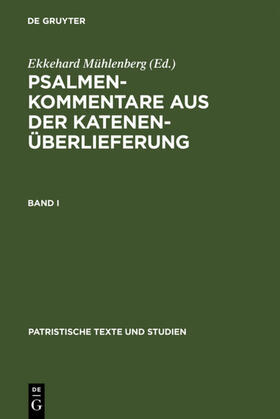 Mühlenberg | Psalmenkommentare aus der Katenenüberlieferung. Band I | E-Book | sack.de