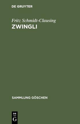 Schmidt-Clausing |  Zwingli | eBook | Sack Fachmedien