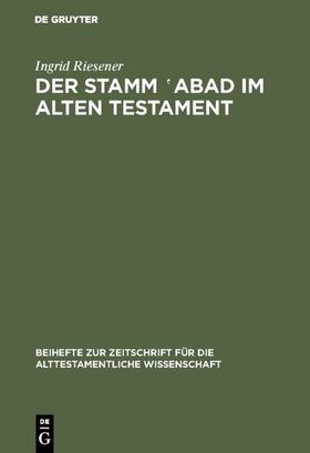 Riesener |  Der Stamm `abad im Alten Testament | eBook | Sack Fachmedien