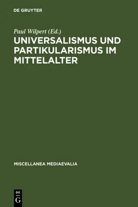 Wilpert | Universalismus und Partikularismus im Mittelalter | E-Book | sack.de