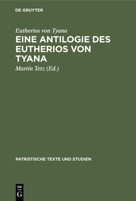 Eutherios von Tyana / Tetz |  Eine Antilogie des Eutherios von Tyana | eBook | Sack Fachmedien