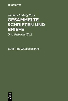 Folberth / Roth |  Die Wanderschaft | eBook | Sack Fachmedien