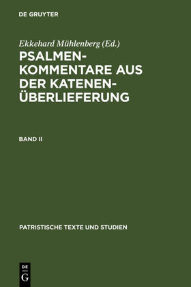 Mühlenberg |  Psalmenkommentare aus der Katenenüberlieferung. Band II | eBook | Sack Fachmedien