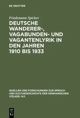 Spicker |  Deutsche Wanderer-, Vagabunden- und Vagantenlyrik in den Jahren 1910 bis 1933 | eBook | Sack Fachmedien