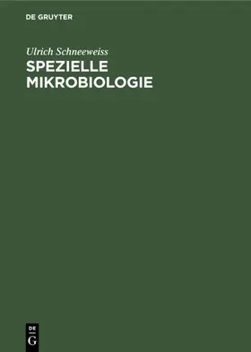 Schneeweiss |  Spezielle Mikrobiologie | eBook | Sack Fachmedien