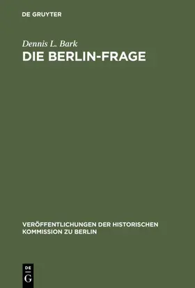 Bark |  Die Berlin-Frage | eBook | Sack Fachmedien