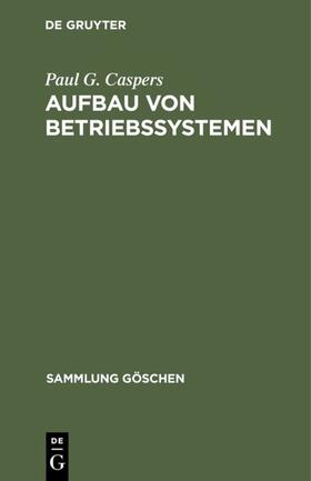 Caspers |  Aufbau von Betriebssystemen | eBook | Sack Fachmedien