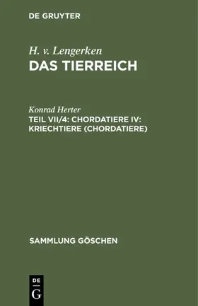 Herter |  Chordatiere IV: Kriechtiere (Chordatiere) | eBook | Sack Fachmedien