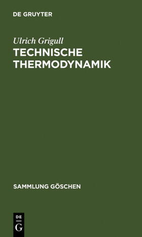 Grigull |  Technische Thermodynamik | eBook | Sack Fachmedien