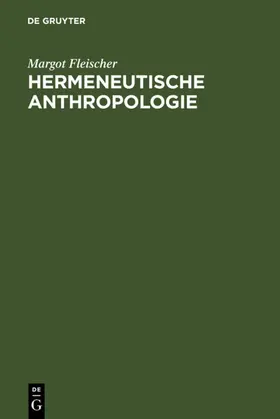 Fleischer |  Hermeneutische Anthropologie | eBook | Sack Fachmedien