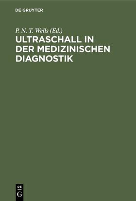 Wells |  Ultraschall in der medizinischen Diagnostik | eBook | Sack Fachmedien