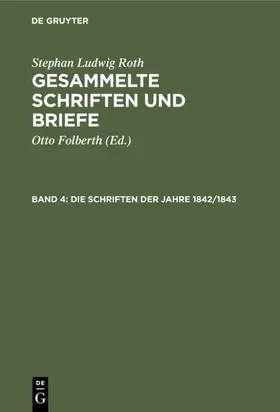 Folberth / Roth |  Die Schriften der Jahre 1842/1843 | eBook | Sack Fachmedien