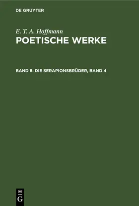 Hoffmann |  Die Serapionsbrüder, Band 4 | eBook | Sack Fachmedien