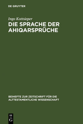 Kottsieper |  Die Sprache der Ahiqarsprüche | eBook | Sack Fachmedien