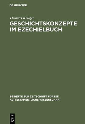 Krüger |  Geschichtskonzepte im Ezechielbuch | eBook | Sack Fachmedien