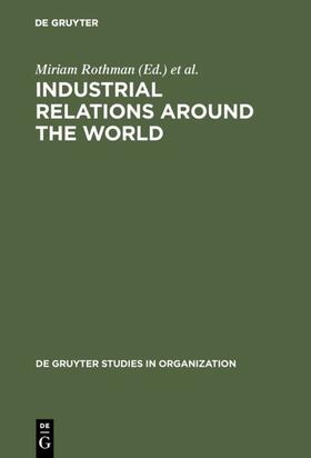 Rothman / Briscoe / Nacamulli |  Industrial Relations Around the World | eBook | Sack Fachmedien